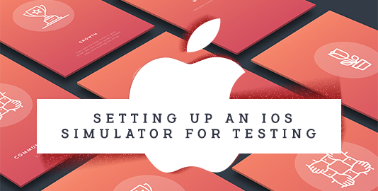Setting Up An iOS Simulator For Testing