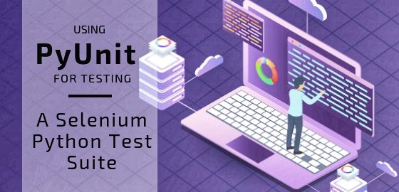 Run PyUnit Tests with Selenium