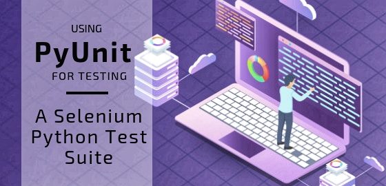 Selenium with Python Tutorial: Running First PyUnit Script