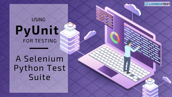 Run PyUnit Tests with Selenium