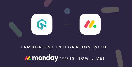LambdaTest Integration With monday.com Is Now Live!!