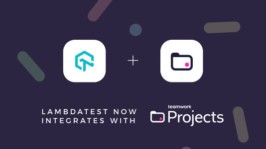 LambdaTest Teamwork Projects Integration