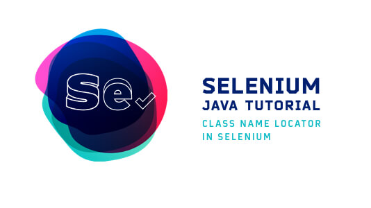Selenium Java Tutorial – Class Name Locator In Selenium