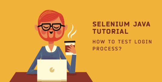 Selenium Java Tutorial - How To Test Login Process?