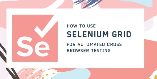 Setup Selenium Grid For Parallel Execution In Different Browsers