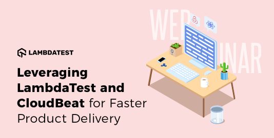 LambdaTest and CloudBeat for Faster Selenium Testing