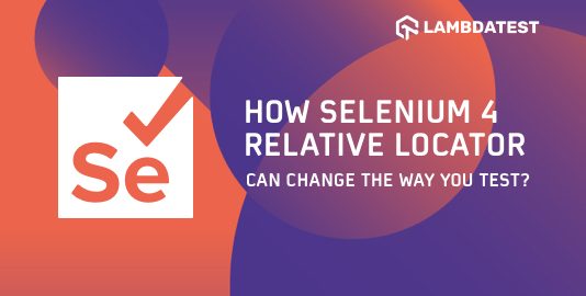 Selenium 4 Relative Locator