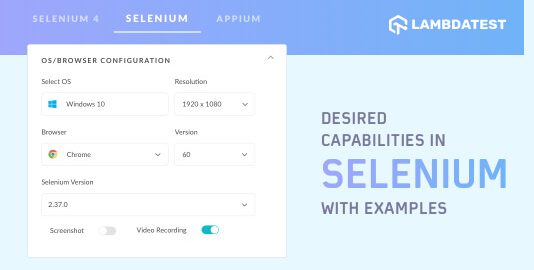 Desired Capabilities in Selenium