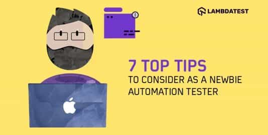 Top Tips for Newbie Automation Tester