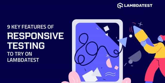 Key Features Of Responsive Testing