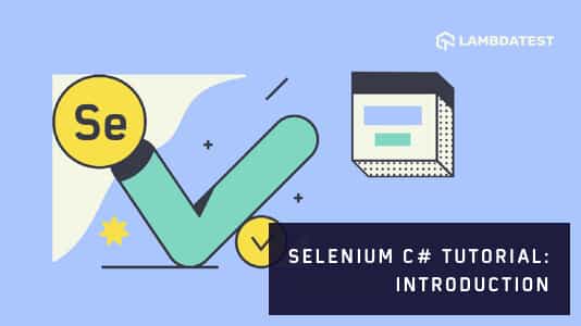 Selenium C# Tutorial: Introduction 