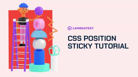 CSS Position Sticky Tutorial With Examples[Complete Guide]