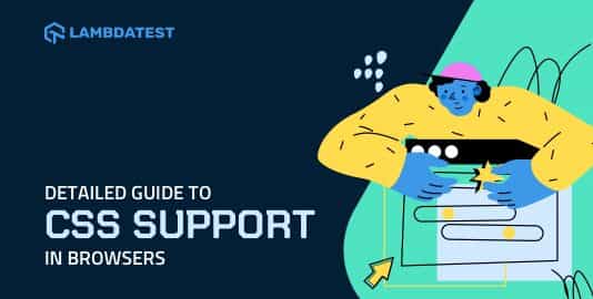 Guide To CSS Supports In Browsers