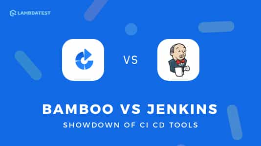 Bamboo vs Jenkins: Showdown Of CI/CD Tools