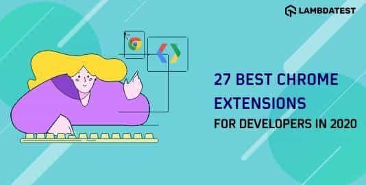 Best Chrome Extensions For Developers