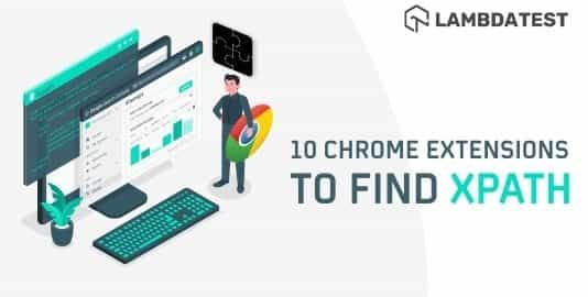 Chrome Extensions To Find XPath In Selenium