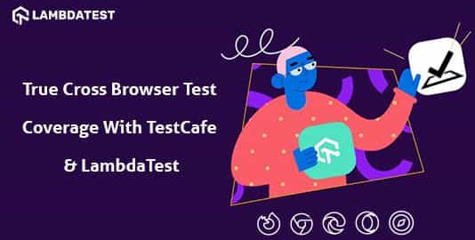 cross browser test coverage with testCafe & LambdaTest