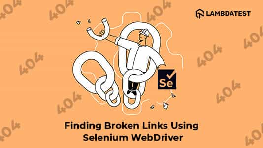 How to Find Broken Links Using Selenium WebDriver