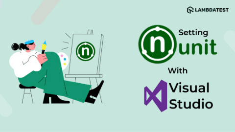 NUnit Tutorial: Setting Up NUnit Environment With Visual Studio