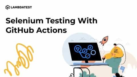 Complete Guide To Selenium Testing