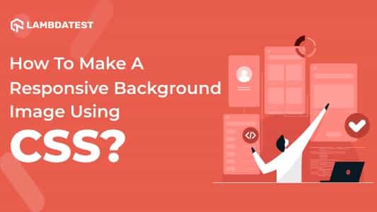 How To Make A Responsive Background Image Using CSS?
