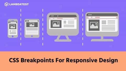 CSS Breakpoints For Responsive Design