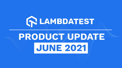 June ‘21 Updates