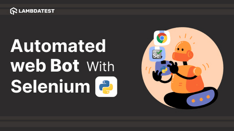 Selenium with Python Tutorial: Creating Automated Web Bot