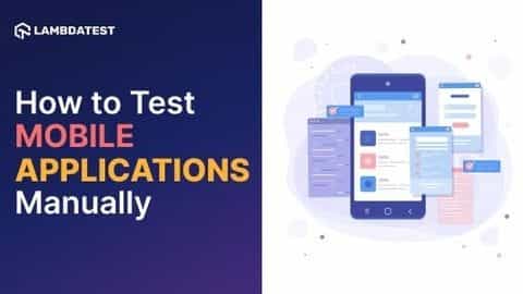 how-to-test-mobile-application-manually