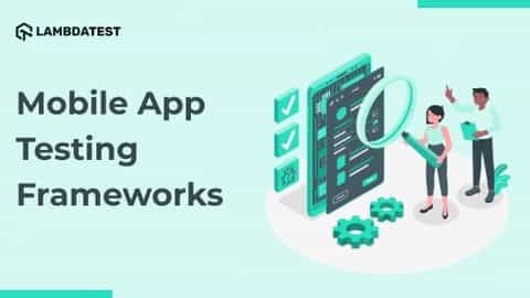 best-mobile-app-testing-framework