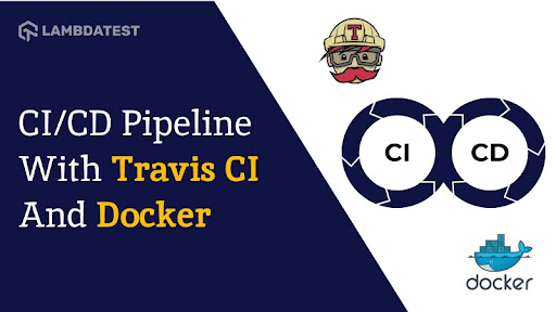 CICD Pipeline With Travis CI And Docker