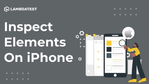 How to inspect elements on iPhone