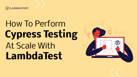 How To Perform Cypress Testing At Scale With LambdaTest