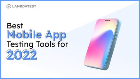Top 12 Mobile App Testing Tools