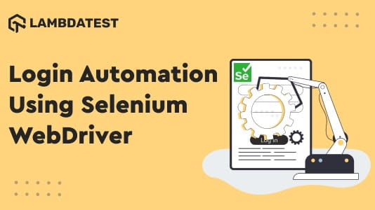 How To Automate Login Page Using Selenium WebDriver
