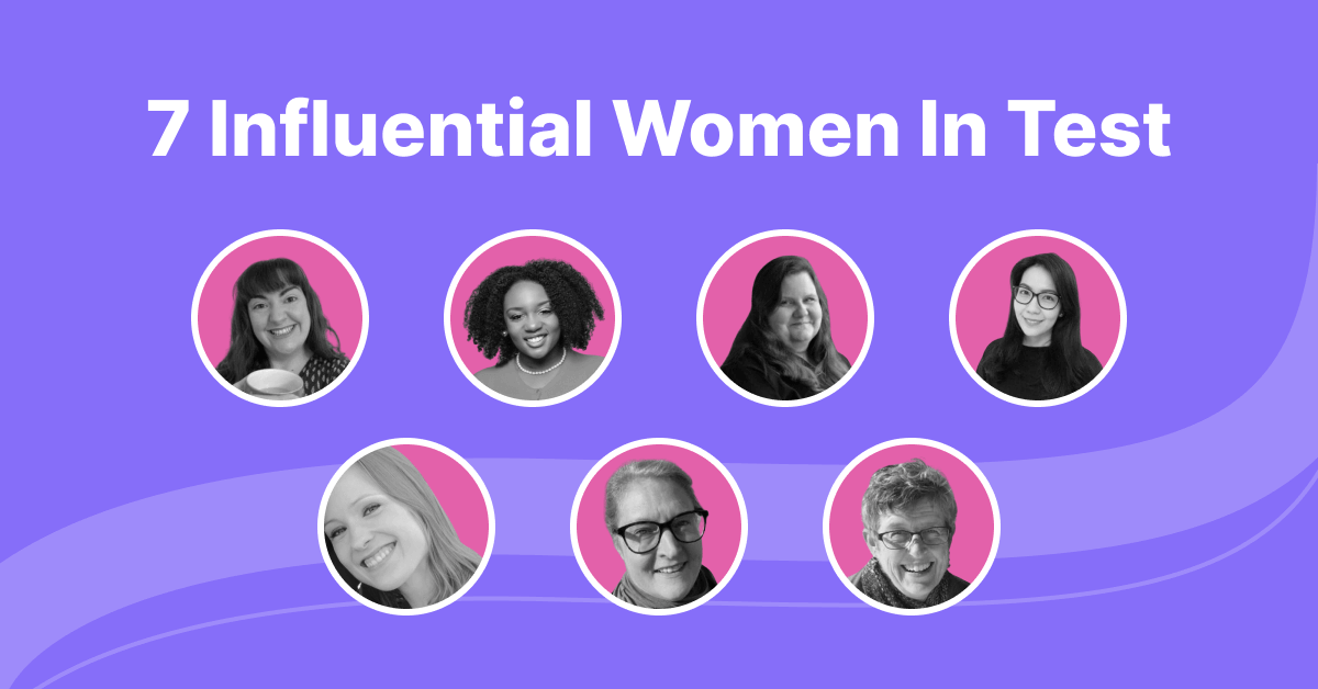 7 Influential Women in Test to Follow Today