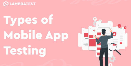 Different Types Of Mobile App Testing