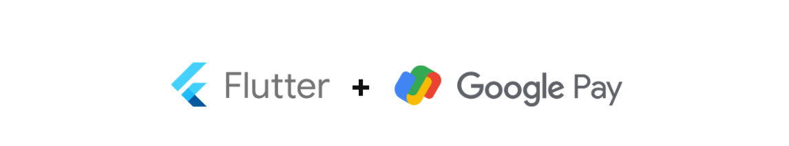 Flutter and Google Pay