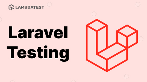 Getting Started With Laravel Testing