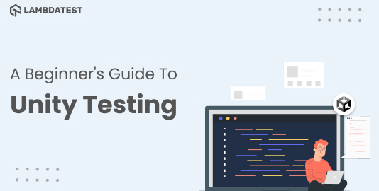 Beginner's Guide To Unity Testing