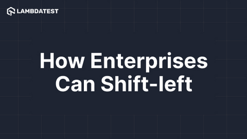 How enterprises can shift-left?