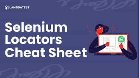 The Most Idealistic Selenium Locators Cheat Sheet