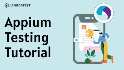 Appium Testing Tutorial For Mobile Applications