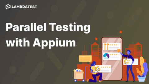 Complete Tutorial On Appium Parallel Testing [With Examples]