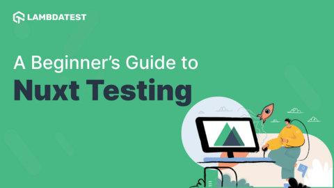 Getting Started With Nuxt Testing [A Beginner’s Guide]