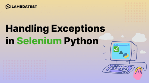 How To Handle Errors And Exceptions In Selenium Python