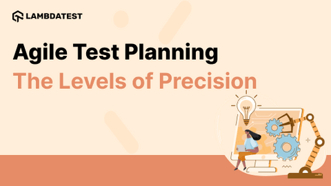Agile Test Planning - The levels of precision