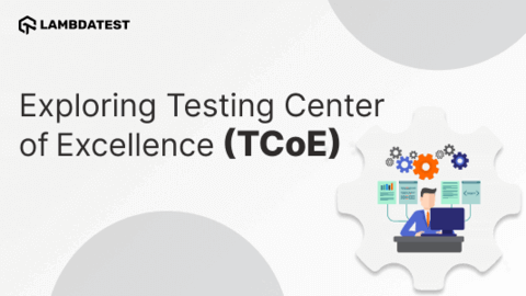 Exploring Testing Center of Excellence