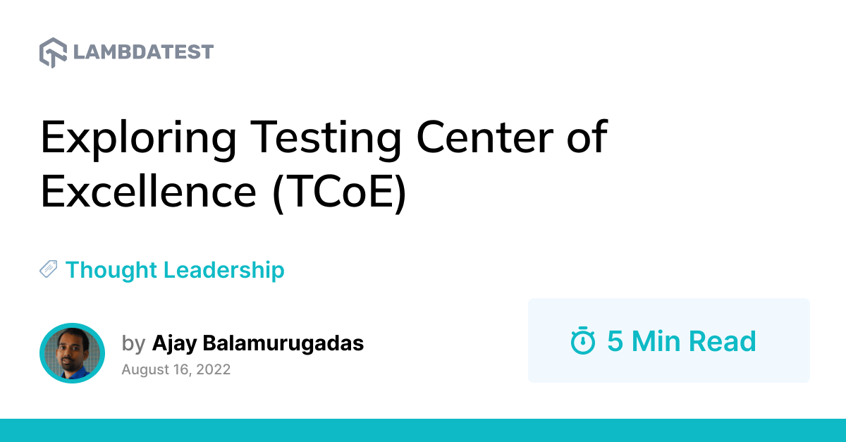 Exploring Testing Center of Excellence (TCoE) LambdaTest