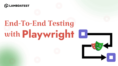 Playwright End To End Testing Tutorial: Complete Guide